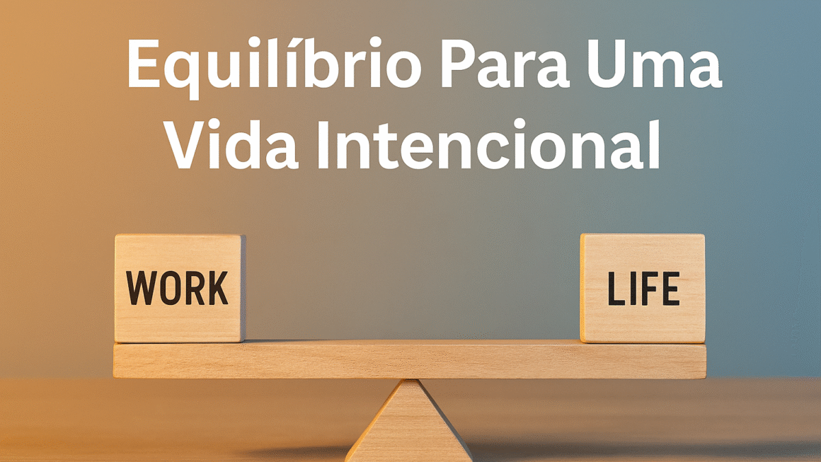 Como Viver uma Vida Equilibrada com Propósito e Fé